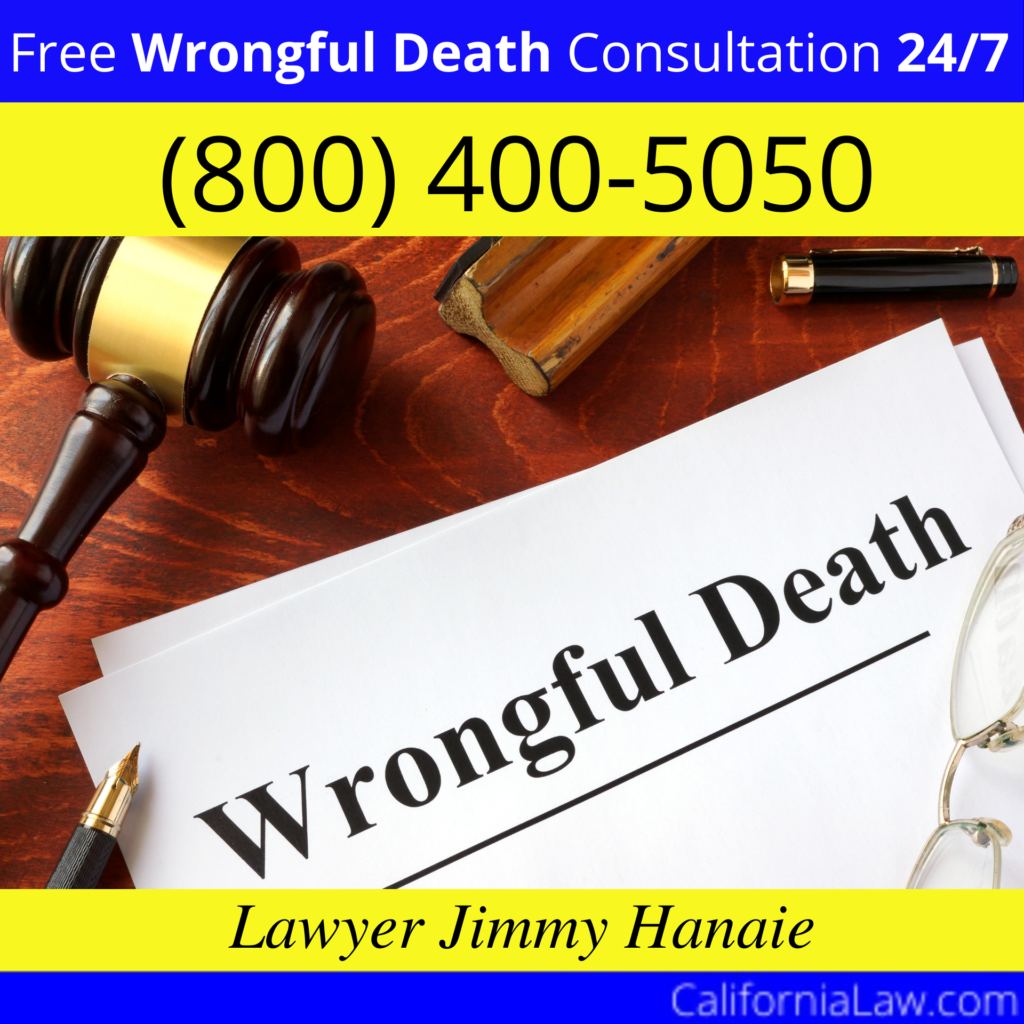 Bodfish Wrongful Death Lawyer CA » Wrongful Death