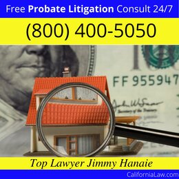 Best Ahwahnee Probate Litigation Lawyer