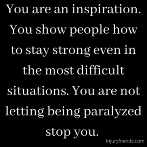 Inspirational Quotes For Someone Who Is Paralyzed • (top 20 Quotes)